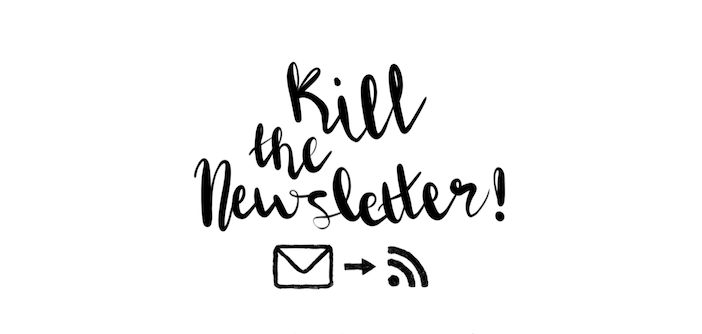 "Kill the Newsletter" - Kostenloser Online Service zum E-Mail Empfang per Atom-/RSS-Feed